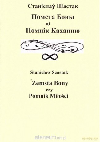 Zemsta Bony czy Pomnik Miłości [KSIĄŻKA]