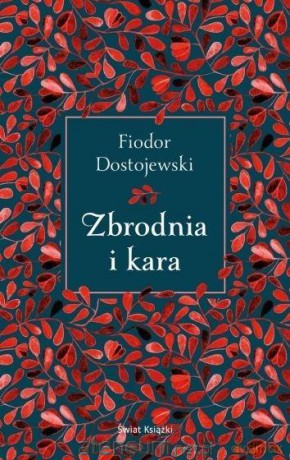 Zbrodnia i kara - Fiodor Dostojewski [KSIĄŻKA]