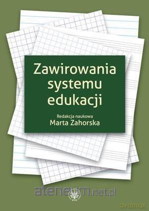 Zawirowania systemu edukacji - Marta Zahorska [KSIĄŻKA]