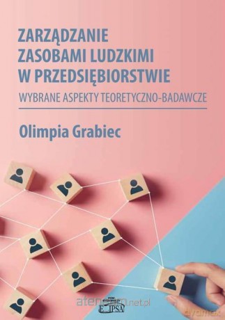 Zarządzanie zasobami ludzkimi w przedsiębiorstwie - Olimpia Grabiec [KSIĄŻKA]