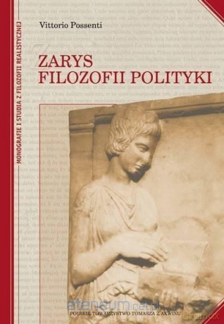 Zarys filozofii polityki - Vittorio Possenti [KSIĄŻKA]