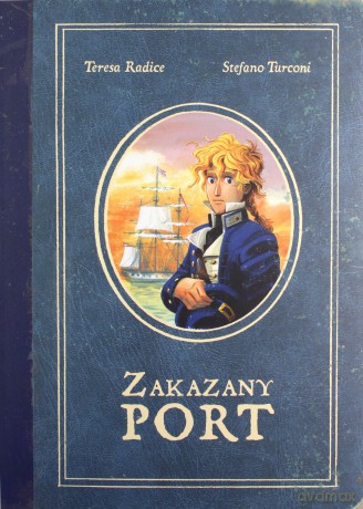 Zakazany Port - Teresa Radice, Stefano Turconi [KOMIKS]