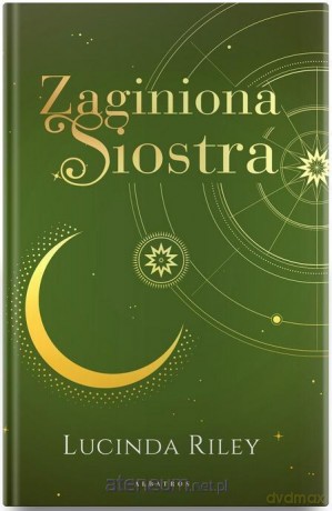 Zaginiona siostra - Lucinda Riley [KSIĄŻKA]