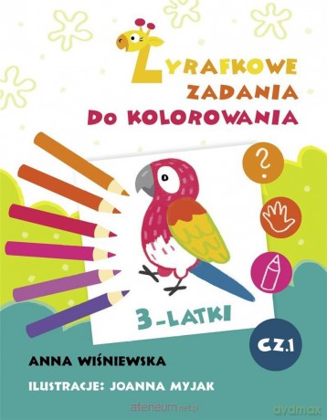 Zadania Żyrafki. Zadania do kolorowania - Anna Wiśniewska, Joanna Myjak [KSIĄŻKA]