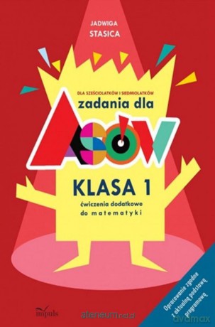Zadania dla asów. Klasa 1 Matematyka - Jadwiga Stasica [KSIĄŻKA]