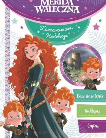Zaczarowana kolekcja. Disney Pixar Merida Waleczna [KSIĄŻKA]
