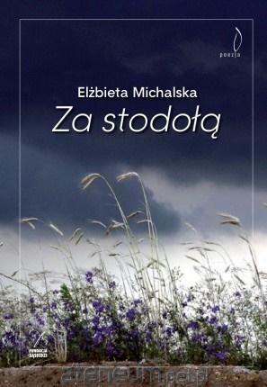 Za stodołą - Elżbieta Michalska [KSIĄŻKA]