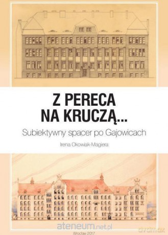 Z Pereca na Kruczą... - Irena Okowiak-Magiera [KSIĄŻKA]