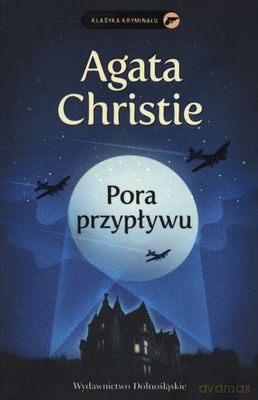 Pora Przypływu Klasyka Kryminału - Agata Christie [KSIĄŻKA]