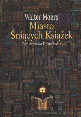 Miasto Śniących Książek (twarda) - Walter Moers [KSIĄŻKA]