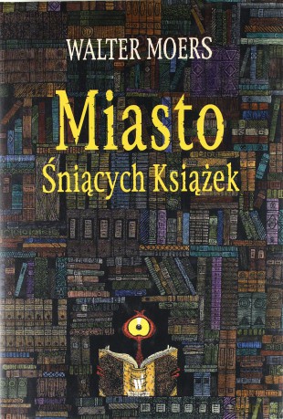 Miasto Śniących Książek (twarda) - Walter Moers [KSIĄŻKA]