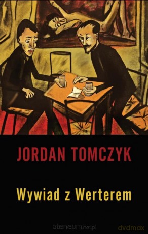Wywiad z Werterem - Jordan Mateusz Tomczyk [KSIĄŻKA]