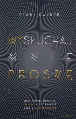 Wysłuchaj mnie, proszę - Paweł Cwynar [KSIĄŻKA]