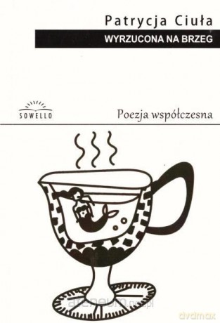 Wyrzucona na brzeg - Patrycja Ciuła [KSIĄŻKA]