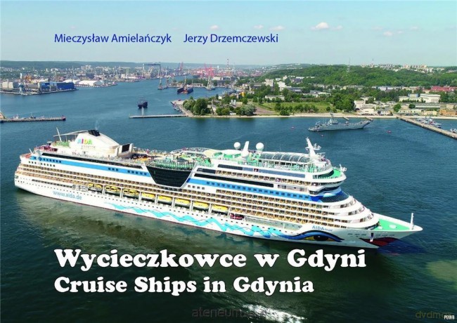 Wycieczkowce w Gdyni - Mieczysław Amielańczyk, Jerzy Drzemczewski [KSIĄŻKA]