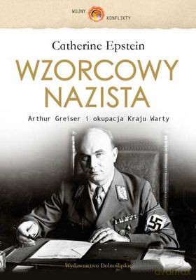 Wzorcowy Nazista (twarda) - Catherine Epstein [KSIĄŻKA]