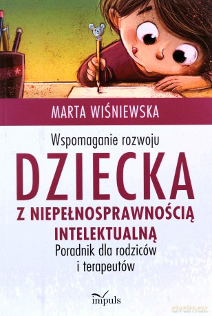 Wspomaganie rozwoju dziecka... - Marta Wiśniewska [KSIĄŻKA]