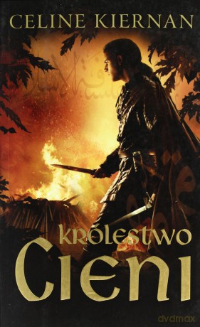 Królestwo Cieni Trylogia Moorehawke Tom 2 - Celine Kiernan [KSIĄŻKA]