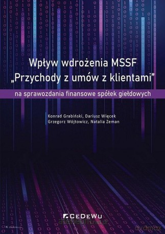 Wpływ wdrożenia MSSF - Konrad Grabiński, Dariusz Więcek, Grzegorz Wójtowicz, Natalia Zeman [KSIĄŻKA]