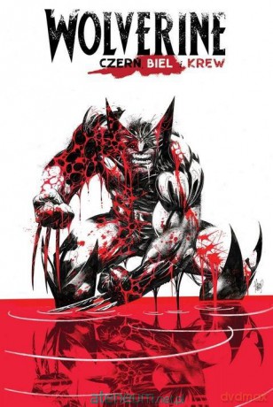 Wolverine: czerń, biel i krew [KOMIKS]