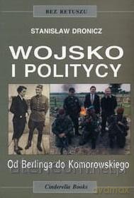 Wojsko i politycy - Stanisław Dronicz [KSIĄŻKA]