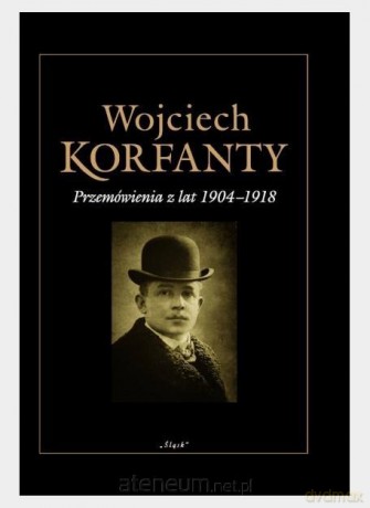 Wojciech Korfanty - Wawrzyniec Sawick [KSIĄŻKA]