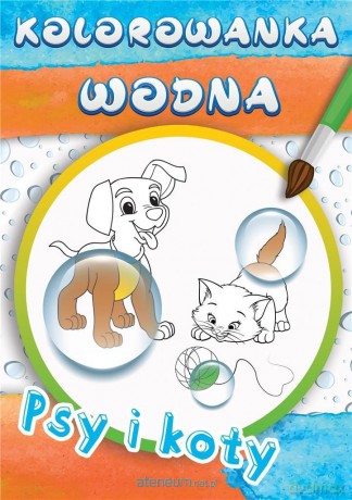 Wodne kolorowanki Psy i koty [KSIĄŻKA]