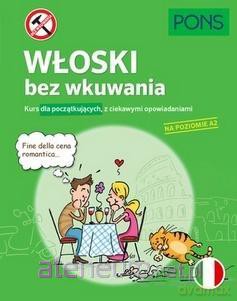 Włoski bez wkuwania A2 [KSIĄŻKA]