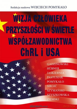 Wizja człowieka przyszłości w świetle.. - Wojciech Pomykało [KSIĄŻKA]