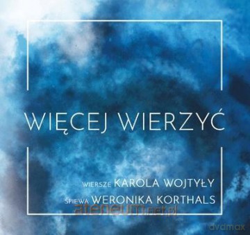Więcej Wierzyć - Weronika Korthals [CD]