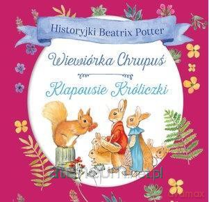 Wiewiórka Chrupuś, Klapousie Króliczki - Beatrix Potter [KSIĄŻKA]