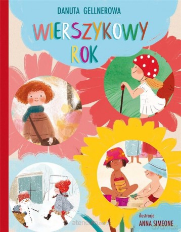 Wierszykowy rok - Danuta Gellnerowa, Anna Simeone [KSIĄŻKA]