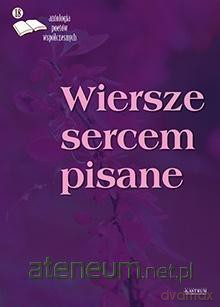 Wiersze sercem pisane 18 [KSIĄŻKA]