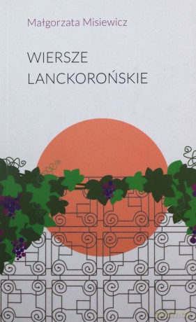 Wiersze lanckorońskie - Małgorzata Misiewicz [KSIĄŻKA]