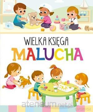 Wielka Księga Malucha - Anna Wiśniewska [KSIĄŻKA]