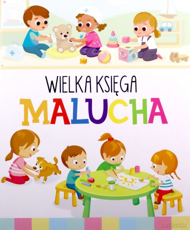 Wielka Księga Malucha - Anna Wiśniewska [KSIĄŻKA]