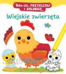 Wiejskie zwierzęta. Baw się, przyklejaj i koloruj! - Nathalie Belineau, Federica Iossa [KSIĄŻKA]