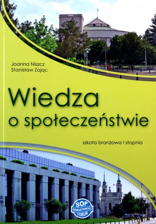 Wiedza o społeczeństwie podręcznik 1 SOP - Joanna Niszcz, Stanisław Zając [KSIĄŻKA]