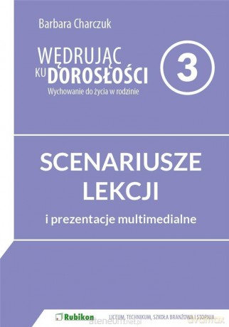 Wędrując ku dorosłości LO 3 Scenariusze lekcji - Barbara Charczuk [KSIĄŻKA]