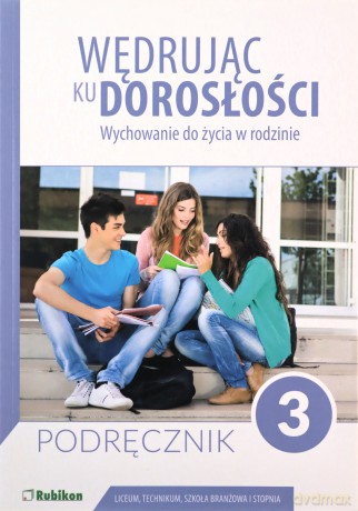 Wędrując ku dorosłości LO 3 podręcznik - Magdalena Guziak-Nowak, Teresa Król [KSIĄŻKA]