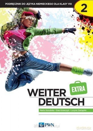 Weiter Deutsch 2 EXTRA. podręcznik - Marta Kozubska, Ewa Krawczyk, Lucyna Zastąpiło [KSIĄŻKA]
