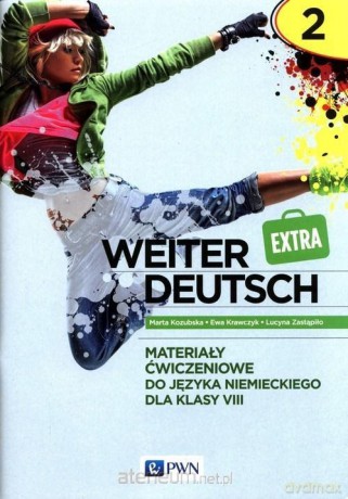 Weiter Deutsch 2 EXTRA. Materiały ćwiczenie - Ewa Krawczyk, Lucyna Zastąpiło, Marta Kozubska [KSIĄŻKA]