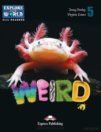 Weird Animals. Reader + DigiBook - Jenny Dooley Virginia Evans [KSIĄŻKA]