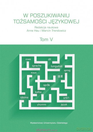 W poszukiwaniu tożsamości językowej (Tom 5) [KSIĄŻKA]