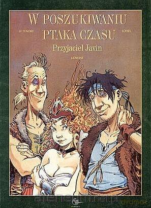 W poszukiwaniu ptaka czasu (Tom 5) Przyjaciel Javin - Serge Le Tendre [KOMIKS]
