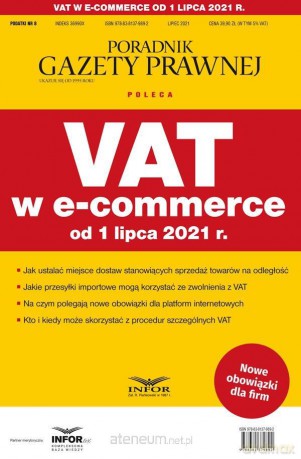 VAT w e-commerce od 1 lipca 2021 Podatki 8/2021 [KSIĄŻKA]
