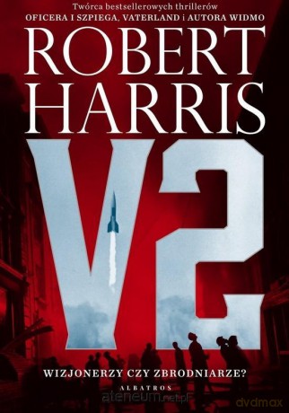 V2 - Robert Harris [KSIĄŻKA]