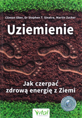 Uziemienie - Clinton Ober, Martin Zucker, Stephen T. Sinatra [KSIĄŻKA]