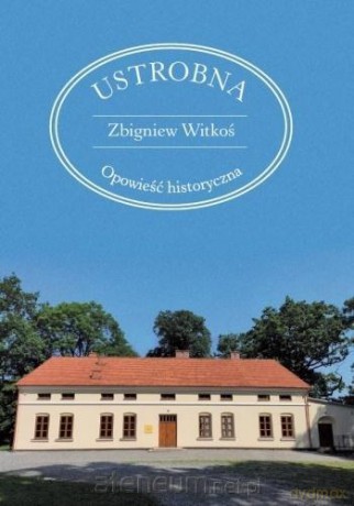 Ustrobna - Zbigniew Witkoś [KSIĄŻKA]