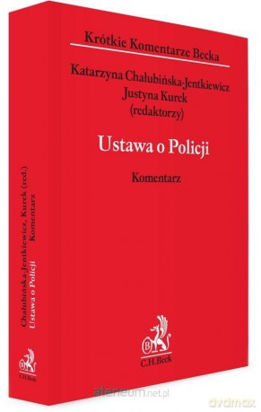 Ustawa o Policji. Komentarz [KSIĄŻKA]